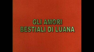 Gli amori bestiali di Luana - Italy on lovepornstars.com
